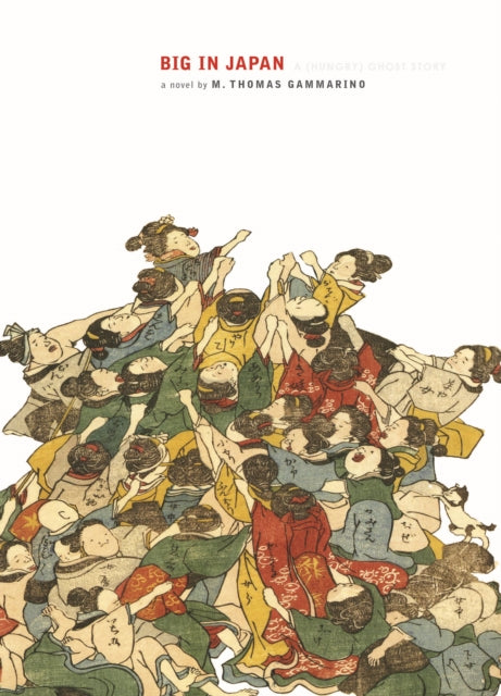 Book cover of: Big in Japan. By: M. Thomas Gammarino