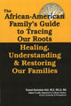 Book cover of: African American Family's Guide to Tracing Our Roots
