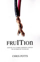 Book cover of: Fruition. By: Chris Potts