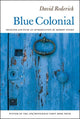 Book cover of: Blue Colonial. By: David Roderick