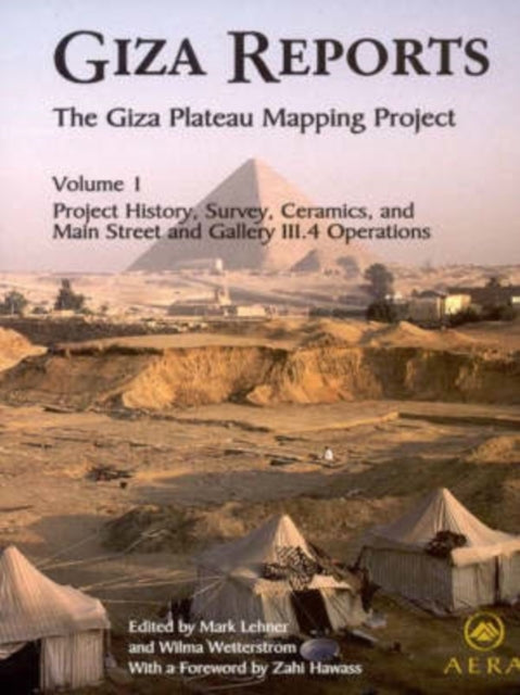 Book cover of: Giza Reports, The Giza Plateau Mapping Project
