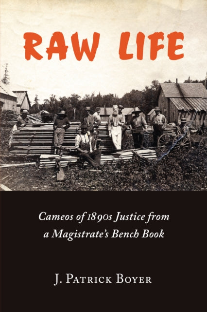 Book cover of: Raw Life. By: J. Patrick Boyer
