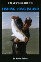 Book cover of: Falvey's Guide to Fishing Long Island. By: Kevin Falvey