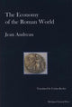 Book cover of: Economy of the Roman World. By: Jean Andreau