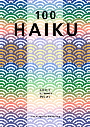 100 Haiku Classic Japanese Poetry