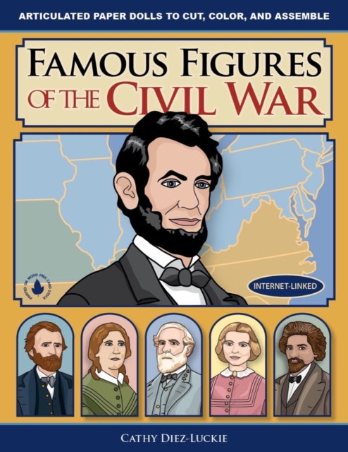 Book cover of: Famous Figures of the Civil War. By: Cathy Diez-Luckie