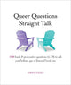 Book cover of: Queer Questions Straight Talk