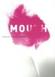 Book cover of: Mouth. By: Tracey Knapp
