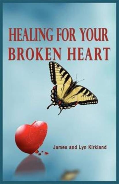 Book cover of: Healing for Your Broken Heart