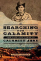 Book cover of: Searching for Calamity. By: Linda Jucovy