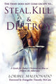 Book cover of: Steal, Kill & Destroy