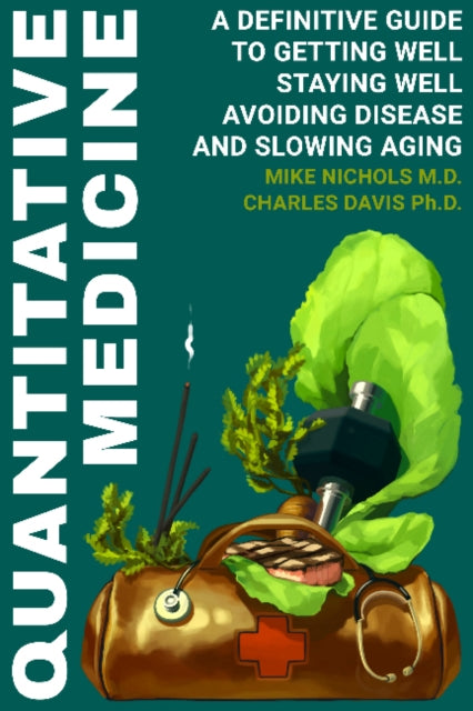 Book cover of: Quantitative Medicine. By: Mike Nichols