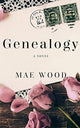 Book cover of: Genealogy. By: Mae Wood