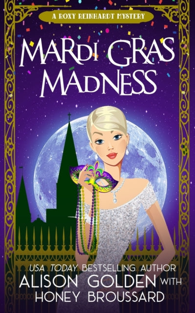 Book cover of: Mardi Gras Madness. By: Alison Golden