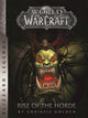 Book cover of: World of Warcraft: Rise of the Horde. By: Christie Golden
