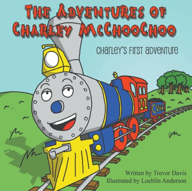 Book cover of: Adventures of Charley McChooChoo