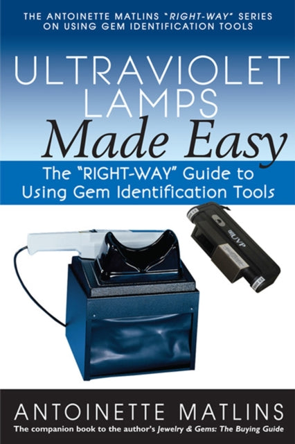 Book cover of: Ultraviolet Lamps Made Easy. By: Antoinette Matlins