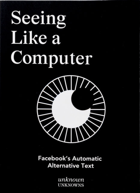 Seeing Like a Computer