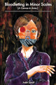 Book cover of: Bloodletting in Minor Scales: [A Canvas in Arms.]. By: Justin Limoli