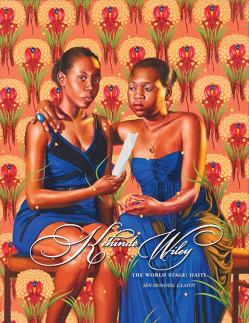 Book cover of: Kehinde Wiley: The World Stage: Haiti. By: Kehinde Wiley