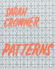 Book cover of: Sarah Crowner: Patterns. By: Sarah Crowner