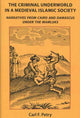 Book cover of: Criminal Underworld in a Medieval Islamic Society. By: Carl F. Petry