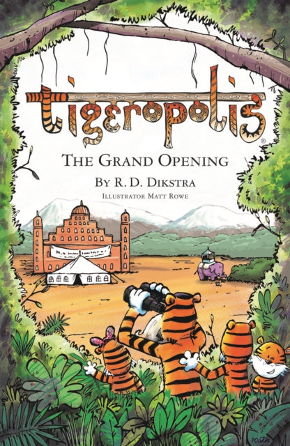 Book cover of: Tigeropolis - The Grand Opening