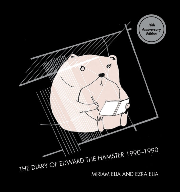Diary of Edward the Hamster 9780992834937 Miriam Elia