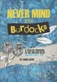 Book cover of: Never Mind the Burdocks, 365 Days of Foraging in the British Isles