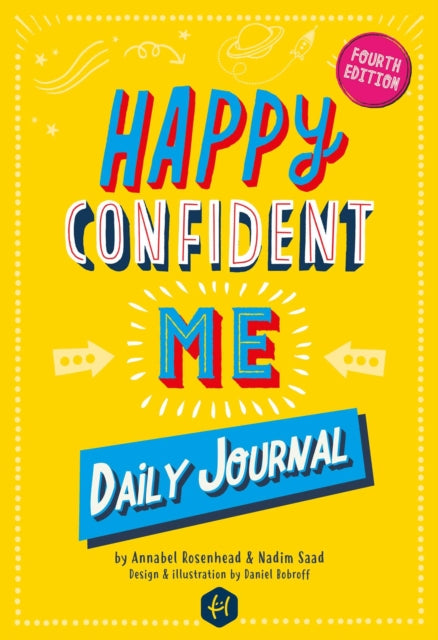 Happy Confident Me Journal, Gratitude and Growth Mindset Journal to boost children's happiness, self-esteem, positive thinking, mindfulness and resilience 9780993174391 Daniel Bobroff