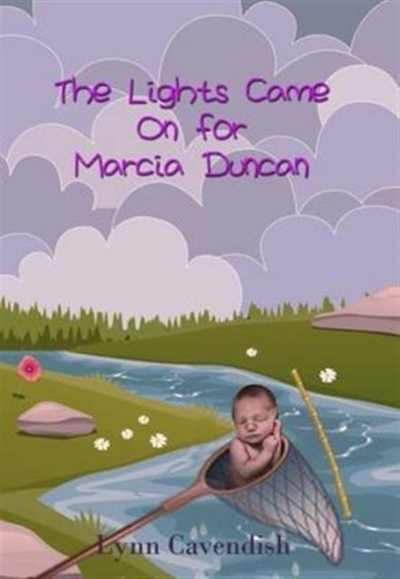 Book cover of: Lights Came on for Marcia Duncan. By: Lynn Cavendish