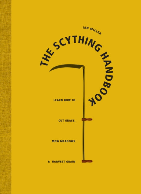 Book cover of: Scything Handbook. By: I. Miller