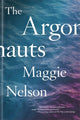 Argonauts 9780993414916 Maggie Nelson