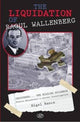 Book cover of: Liquidation of Raoul Wallenberg