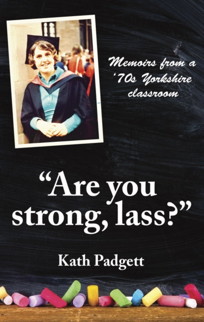 Book cover of: "Are You Strong, Lass?": "You'll Need to be Working Here...
