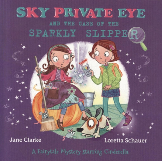 Book cover of: Sky Private Eye and The Case of the Sparkly Slipper