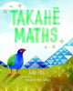 Book cover of: Takahe Maths. By: Julie Ellis