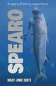 Book cover of: Spearo. By: Mary-Anne Scott