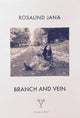Book cover of: Branch and Vein. By: Rosalind Jana