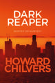 Book cover of: Dark Reaper. By: Howard Chilvers