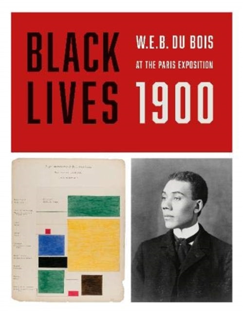 Book cover of: BLACK LIVES 1900. By: W. E. B. Du Bois