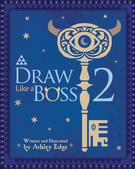 Book cover of: Draw Like a Boss 2. By: Ashley Edge