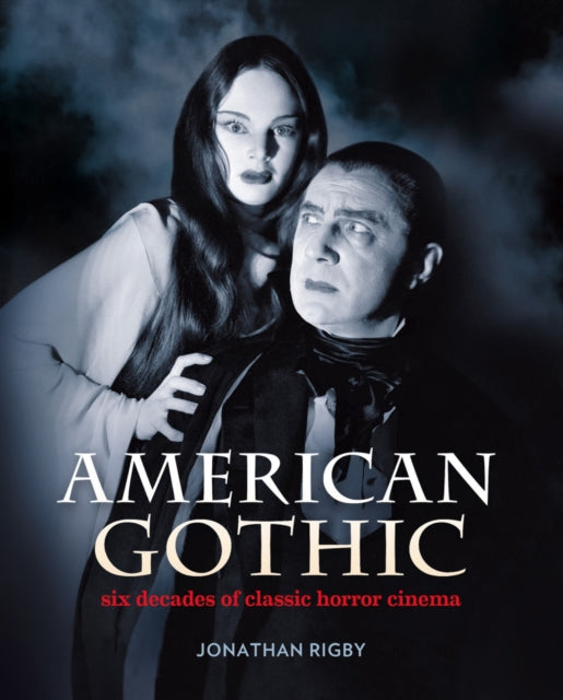 Book cover of: American Gothic. By: Jonathan Rigby