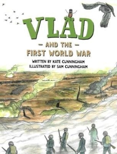 Book cover of: Vlad and the First World War. By: Kate Cunningham