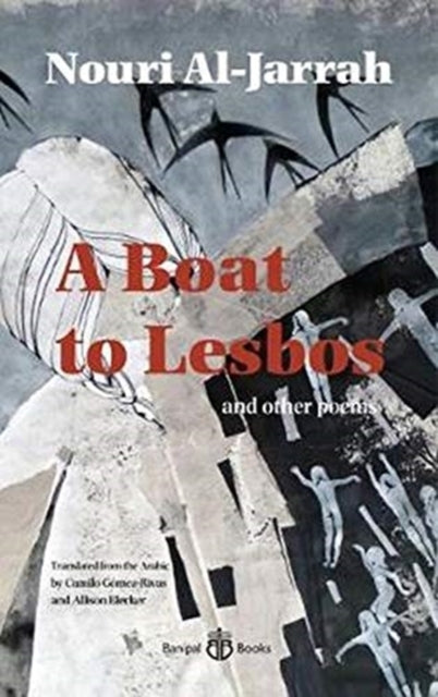 Book cover of: Boat to Lesbos. By: Nouri Al-Jarrah