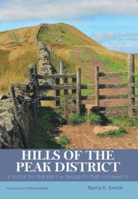 Book cover of: Hills of the Peak District. By: Barry K. Smith
