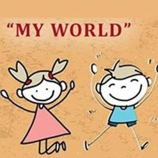 Book cover of: My World- A Workbook for Self-Expression