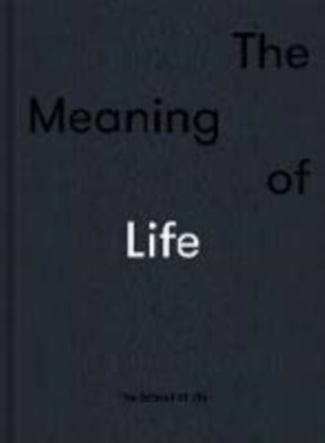 Book cover of: Meaning of Life. By: School of Life (Business enterprise) Staff