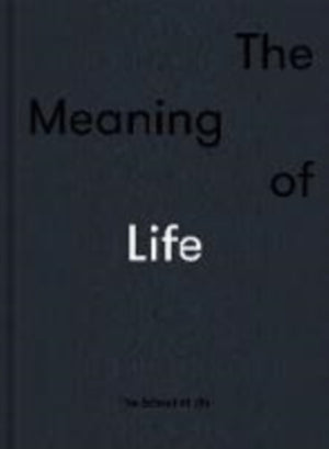 The Meaning of Life