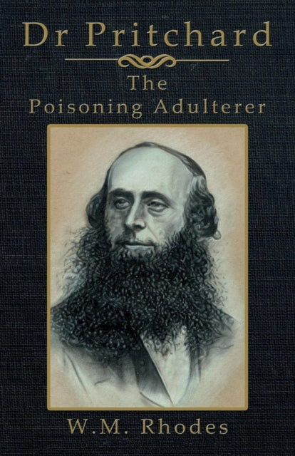 Book cover of: Dr Pritchard The Poisoning Adulterer